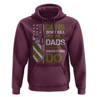 Funny Girl Dad Hoodie Guns Dont Kill People Dads with Pretty Daughters Do US Flag - Wonder Print Shop