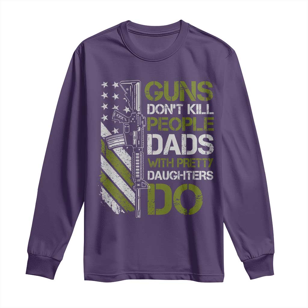 Funny Girl Dad Long Sleeve Shirt Guns Dont Kill People Dads with Pretty Daughters Do US Flag - Wonder Print Shop