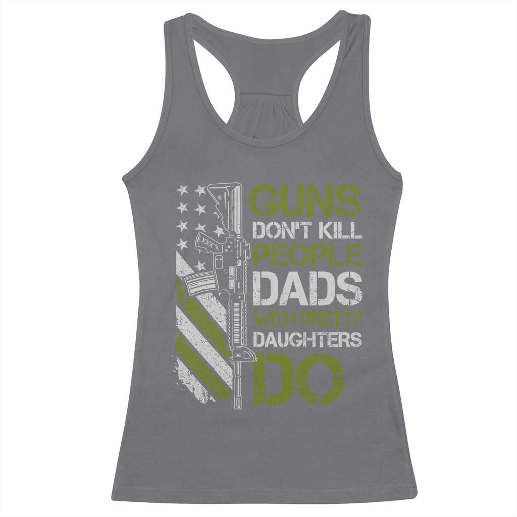Funny Girl Dad Racerback Tank Top Guns Dont Kill People Dads with Pretty Daughters Do US Flag - Wonder Print Shop