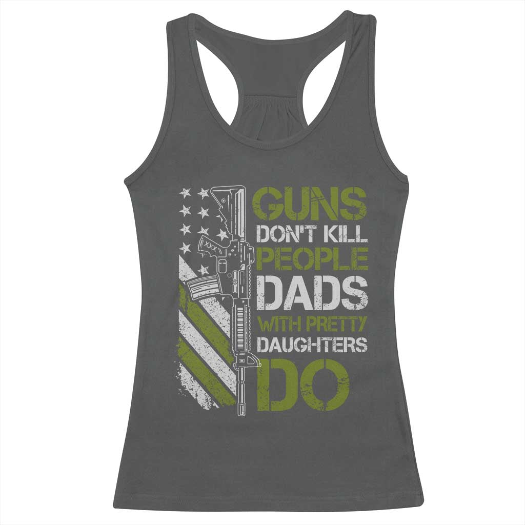 Funny Girl Dad Racerback Tank Top Guns Dont Kill People Dads with Pretty Daughters Do US Flag - Wonder Print Shop