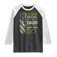Funny Girl Dad Raglan Shirt Guns Dont Kill People Dads with Pretty Daughters Do US Flag - Wonder Print Shop