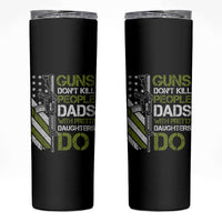 Funny Girl Dad Skinny Tumbler Guns Dont Kill People Dads with Pretty Daughters Do US Flag - Wonder Print Shop