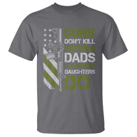 Funny Girl Dad T Shirt Guns Dont Kill People Dads with Pretty Daughters Do US Flag - Wonder Print Shop