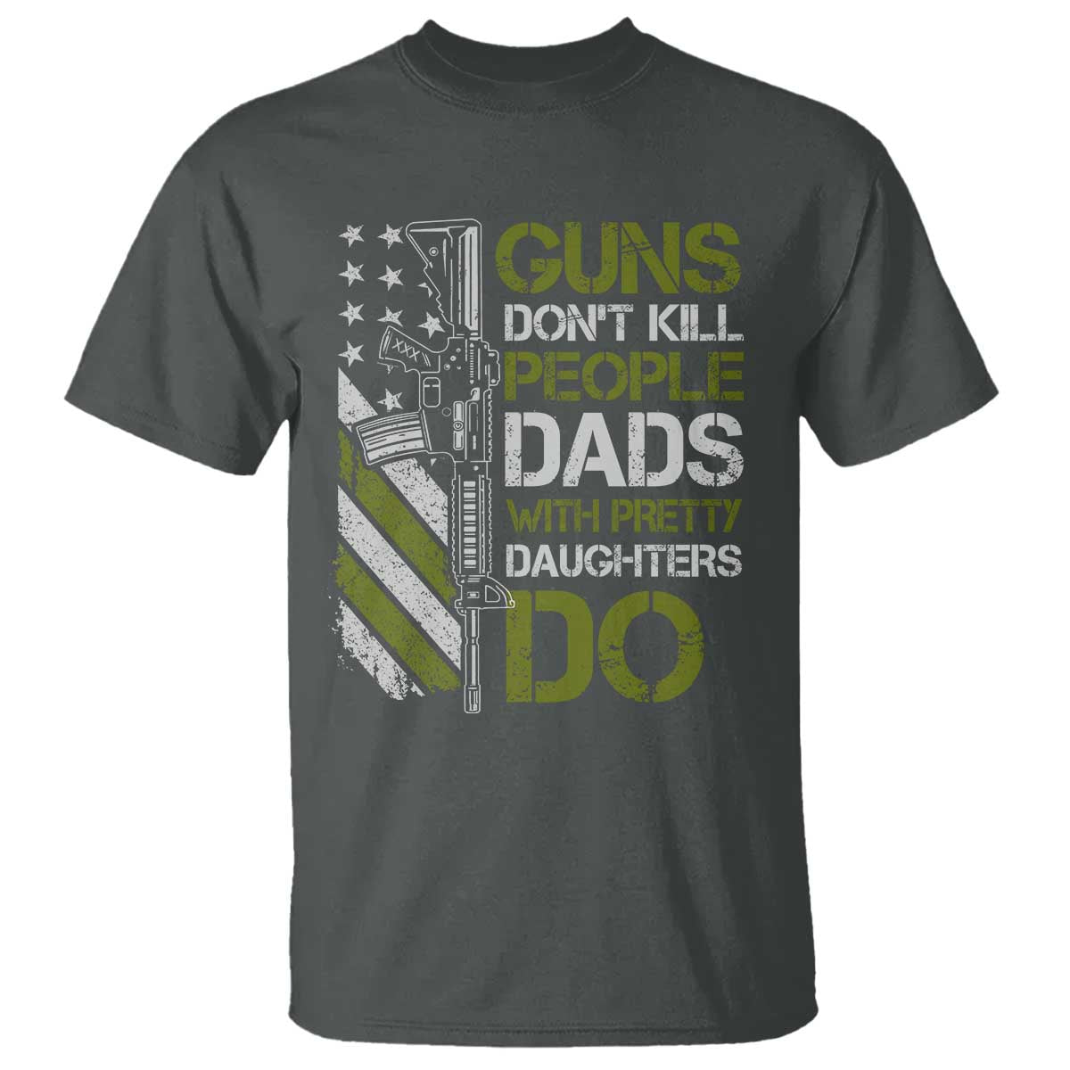 Funny Girl Dad T Shirt Guns Dont Kill People Dads with Pretty Daughters Do US Flag - Wonder Print Shop