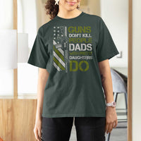Funny Girl Dad T Shirt For Women Guns Dont Kill People Dads with Pretty Daughters Do US Flag - Wonder Print Shop