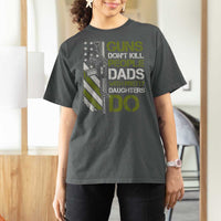 Funny Girl Dad T Shirt For Women Guns Dont Kill People Dads with Pretty Daughters Do US Flag - Wonder Print Shop