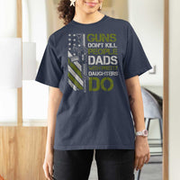 Funny Girl Dad T Shirt For Women Guns Dont Kill People Dads with Pretty Daughters Do US Flag - Wonder Print Shop