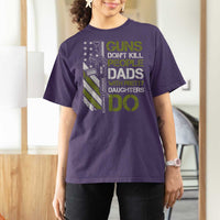 Funny Girl Dad T Shirt For Women Guns Dont Kill People Dads with Pretty Daughters Do US Flag - Wonder Print Shop