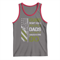Funny Girl Dad Tank Top Guns Dont Kill People Dads with Pretty Daughters Do US Flag - Wonder Print Shop