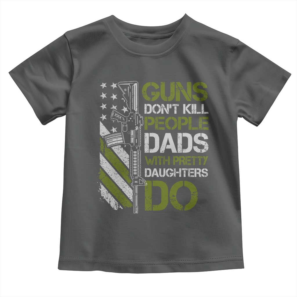 Funny Girl Dad Toddler T Shirt Guns Dont Kill People Dads with Pretty Daughters Do US Flag - Wonder Print Shop