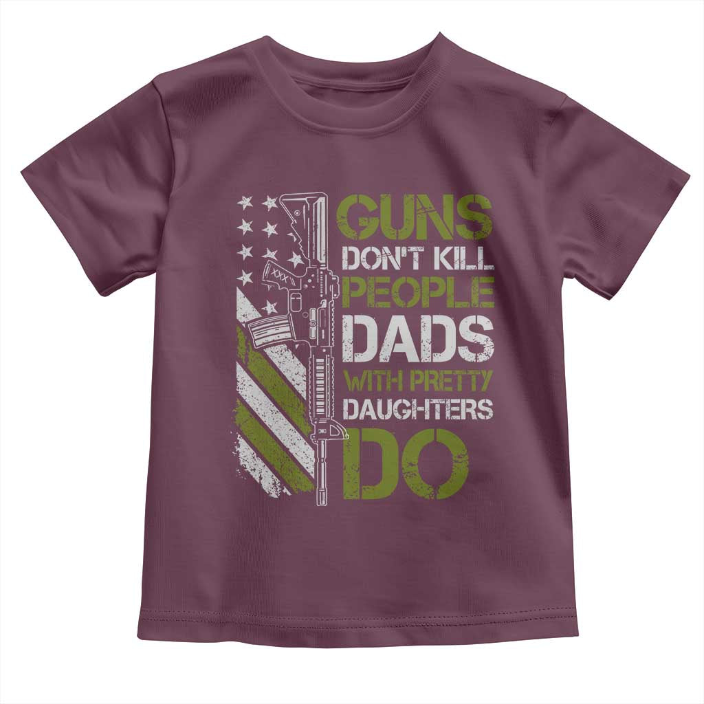Funny Girl Dad Toddler T Shirt Guns Dont Kill People Dads with Pretty Daughters Do US Flag - Wonder Print Shop