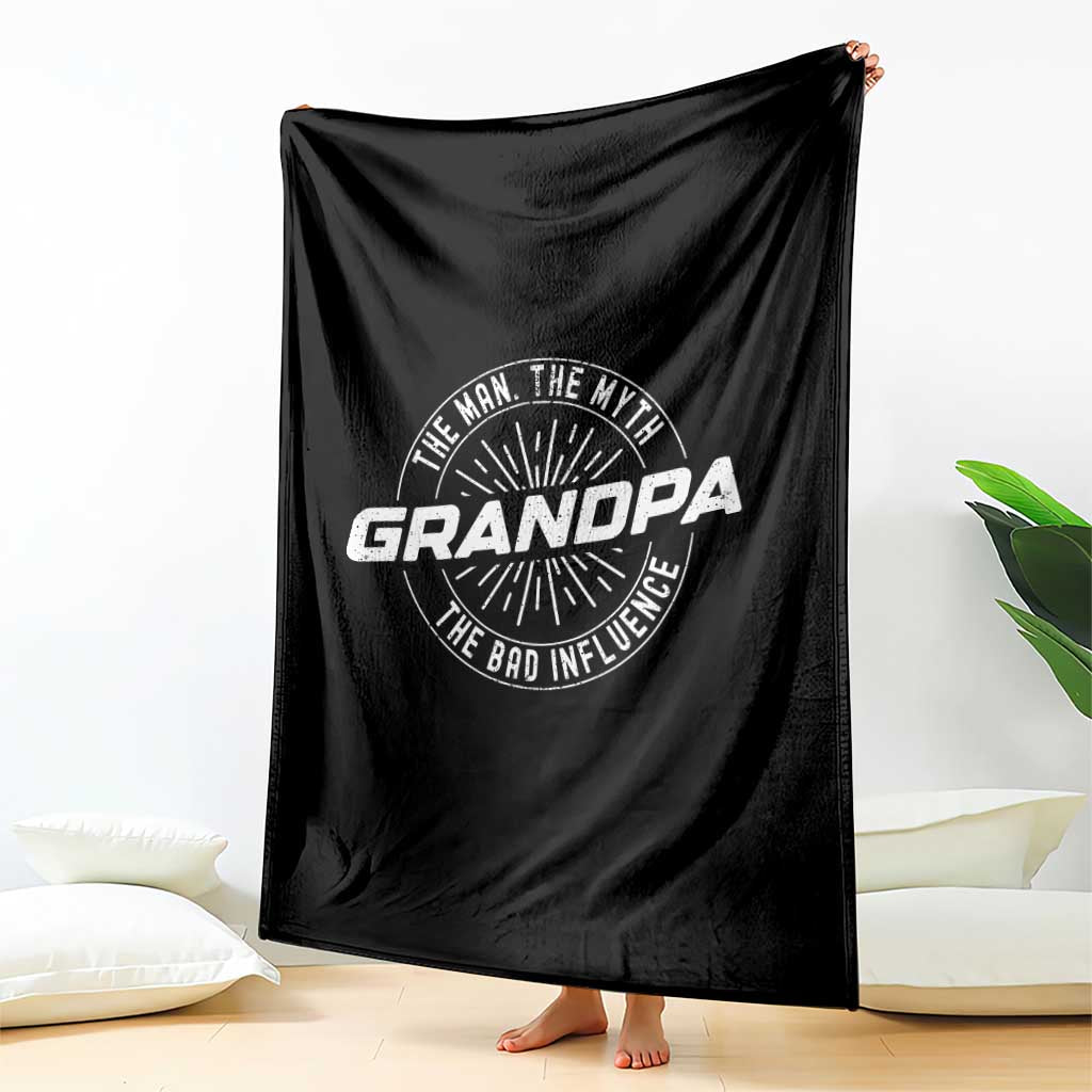 Funny Grandpa Throw Blanket Man Myth Bad Influence Funny Fathers Day - Wonder Print Shop