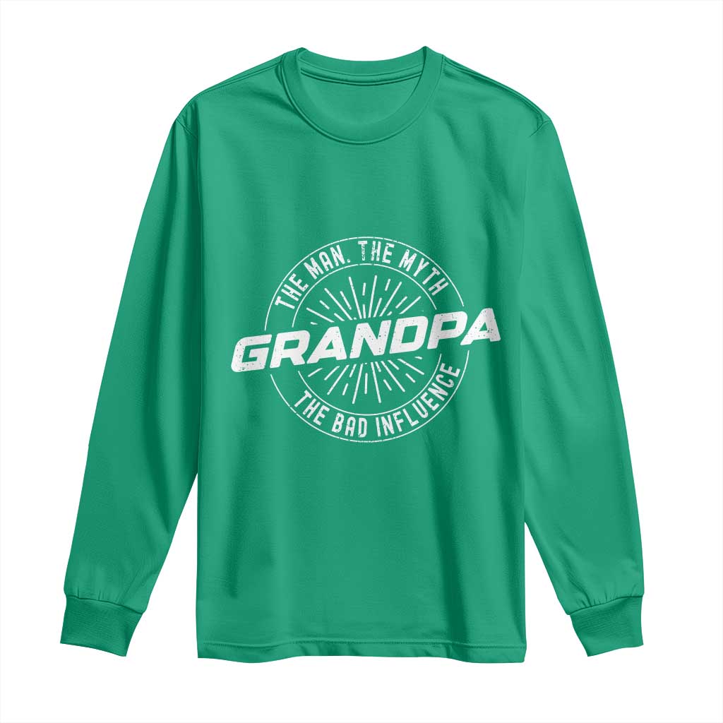 Funny Grandpa Long Sleeve Shirt Man Myth Bad Influence Funny Fathers Day - Wonder Print Shop