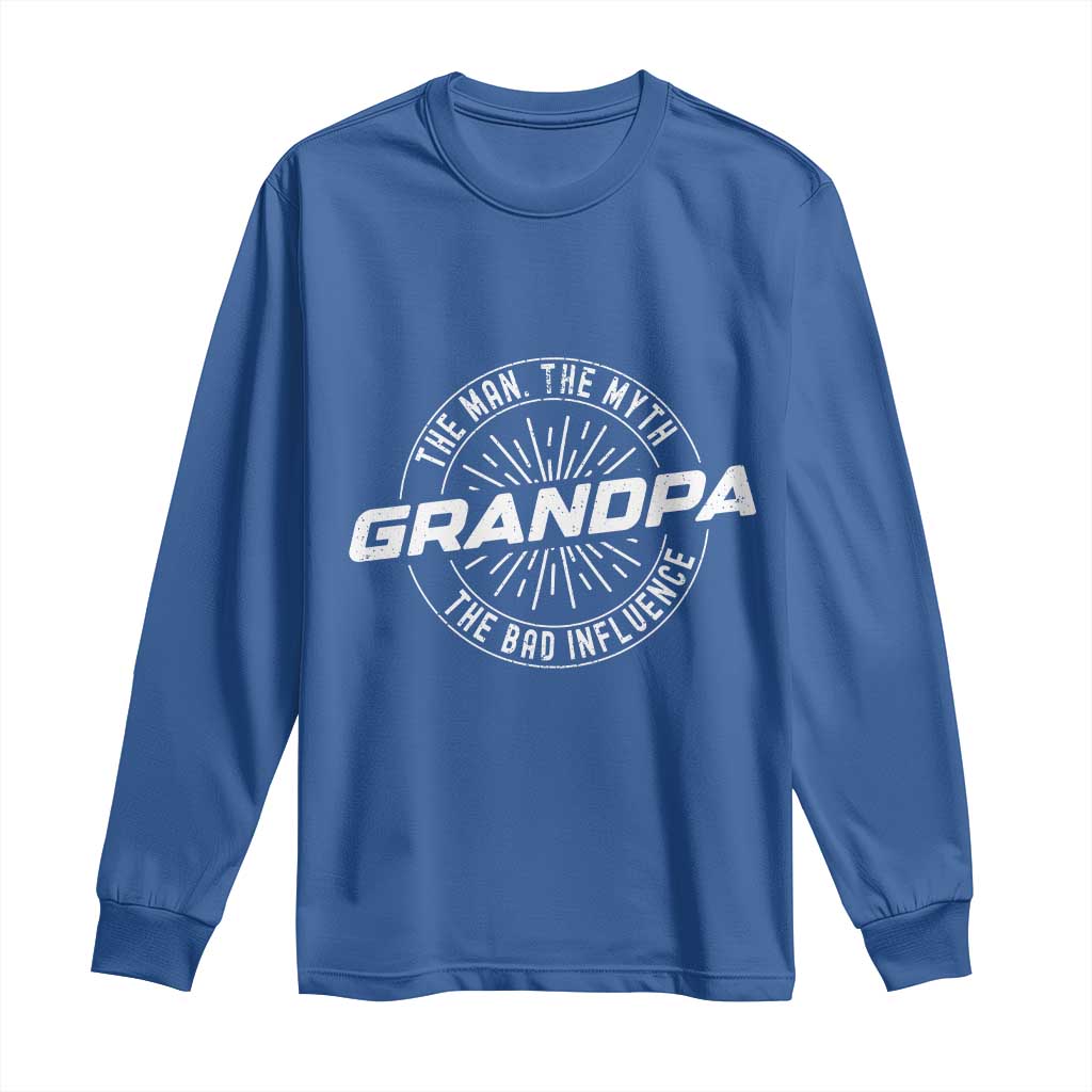 Funny Grandpa Long Sleeve Shirt Man Myth Bad Influence Funny Fathers Day - Wonder Print Shop