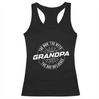 Funny Grandpa Racerback Tank Top Man Myth Bad Influence Funny Fathers Day - Wonder Print Shop