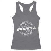 Funny Grandpa Racerback Tank Top Man Myth Bad Influence Funny Fathers Day - Wonder Print Shop