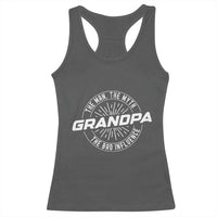 Funny Grandpa Racerback Tank Top Man Myth Bad Influence Funny Fathers Day - Wonder Print Shop