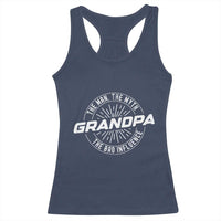 Funny Grandpa Racerback Tank Top Man Myth Bad Influence Funny Fathers Day - Wonder Print Shop
