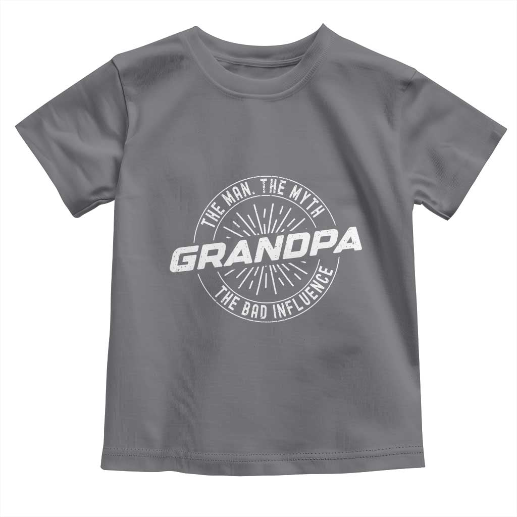 Funny Grandpa Toddler T Shirt Man Myth Bad Influence Funny Fathers Day - Wonder Print Shop