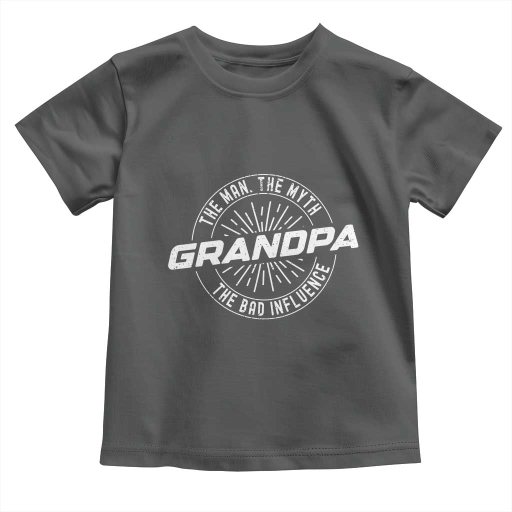 Funny Grandpa Toddler T Shirt Man Myth Bad Influence Funny Fathers Day - Wonder Print Shop
