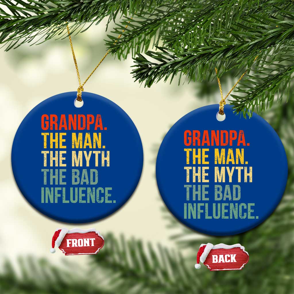 Funny Grandpa Ceramic Ornament Retro Man Myth Bad Influence Best Funny Fathers Day - Wonder Print Shop