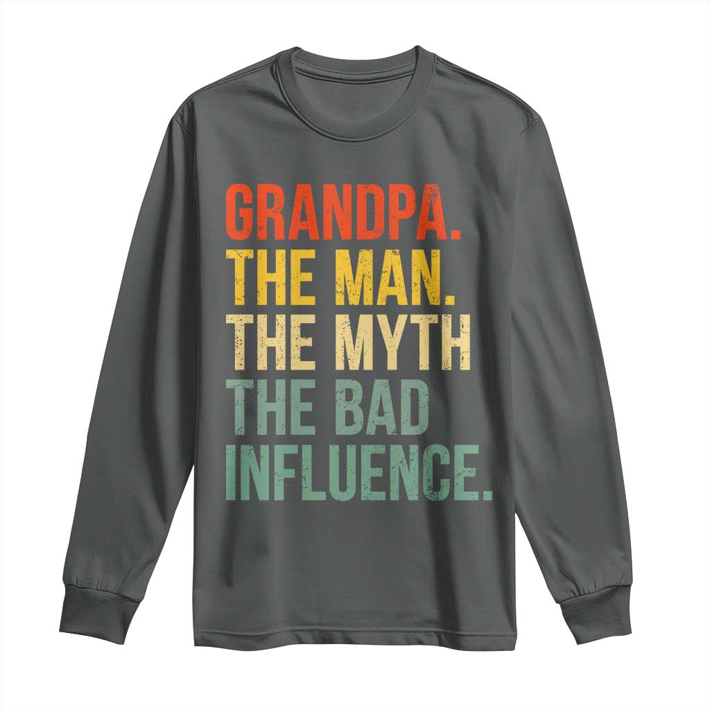 Funny Grandpa Long Sleeve Shirt Retro Man Myth Bad Influence Best Funny Fathers Day - Wonder Print Shop