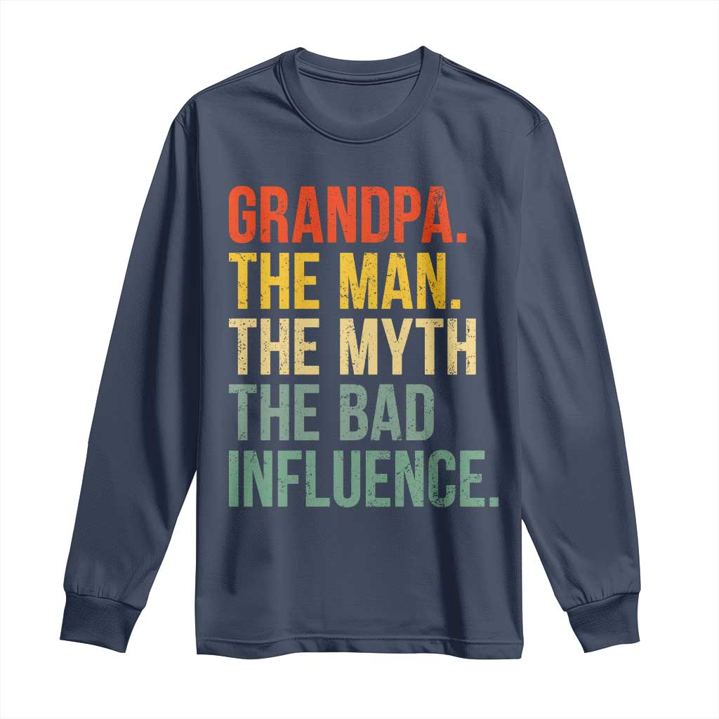 Funny Grandpa Long Sleeve Shirt Retro Man Myth Bad Influence Best Funny Fathers Day - Wonder Print Shop