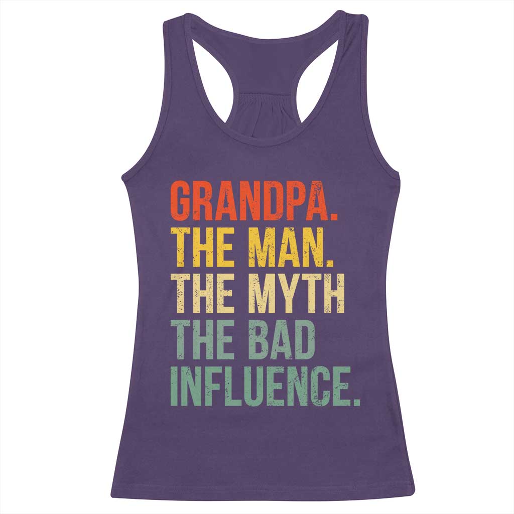 Funny Grandpa Racerback Tank Top Retro Man Myth Bad Influence Best Funny Fathers Day - Wonder Print Shop