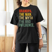 Funny Grandpa T Shirt For Women Retro Man Myth Bad Influence Best Funny Fathers Day - Wonder Print Shop