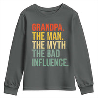 Funny Grandpa Youth Sweatshirt Retro Man Myth Bad Influence Best Funny Fathers Day - Wonder Print Shop