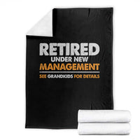 Funny Retirement Throw Blanket Retired Under New Management See Grandkids For Details - Wonder Print Shop