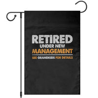 Funny Retirement Garden Flag Retired Under New Management See Grandkids For Details - Wonder Print Shop