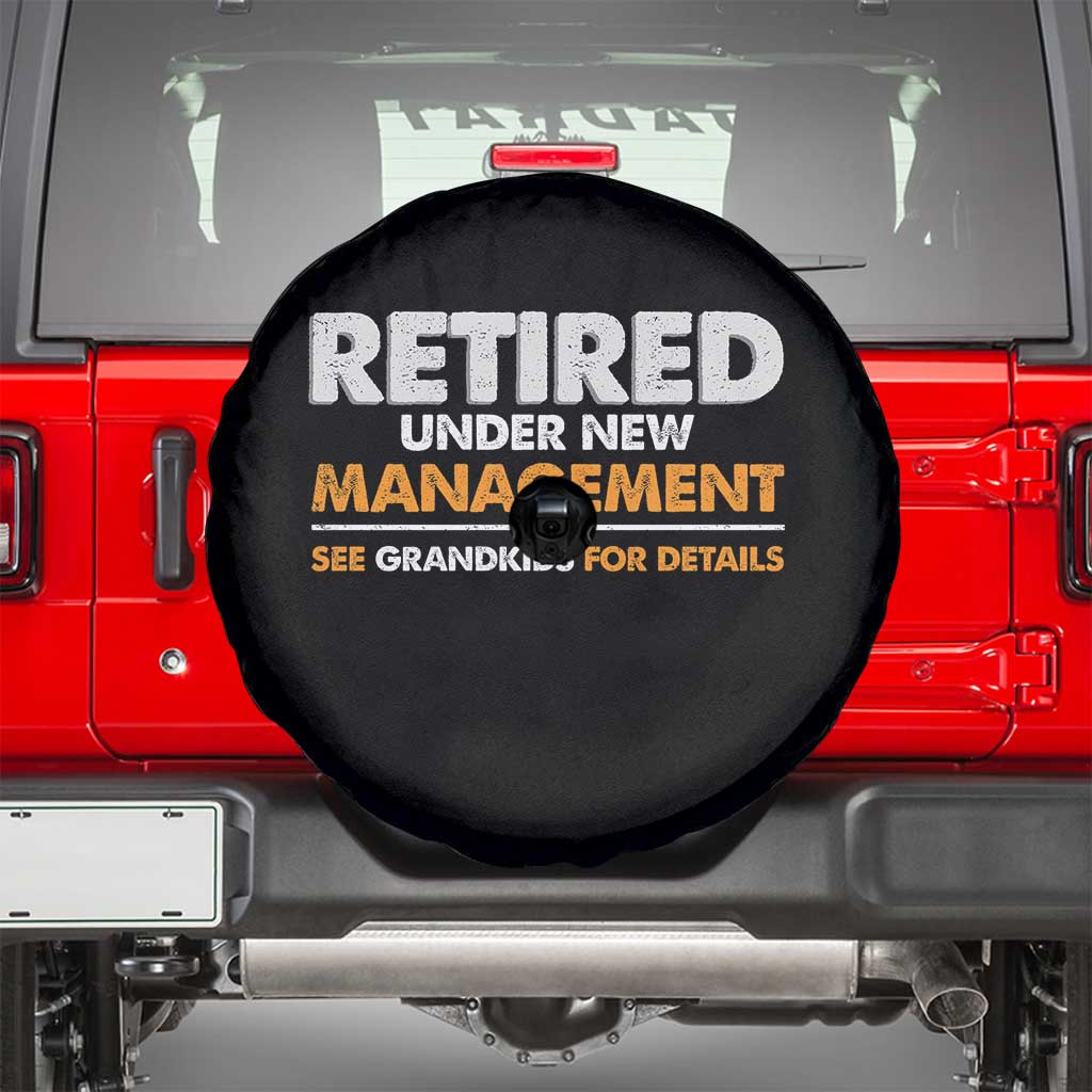 Funny Retirement Spare Tire Cover Retired Under New Management See Grandkids For Details - Wonder Print Shop