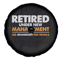 Funny Retirement Spare Tire Cover Retired Under New Management See Grandkids For Details - Wonder Print Shop