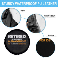 Funny Retirement Spare Tire Cover Retired Under New Management See Grandkids For Details - Wonder Print Shop