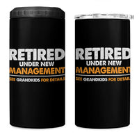 Funny Retirement 4 in 1 Can Cooler Tumbler Retired Under New Management See Grandkids For Details - Wonder Print Shop