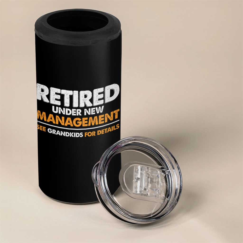 Funny Retirement 4 in 1 Can Cooler Tumbler Retired Under New Management See Grandkids For Details - Wonder Print Shop