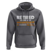 Funny Retirement Hoodie Retired Under New Management See Grandkids For Details - Wonder Print Shop