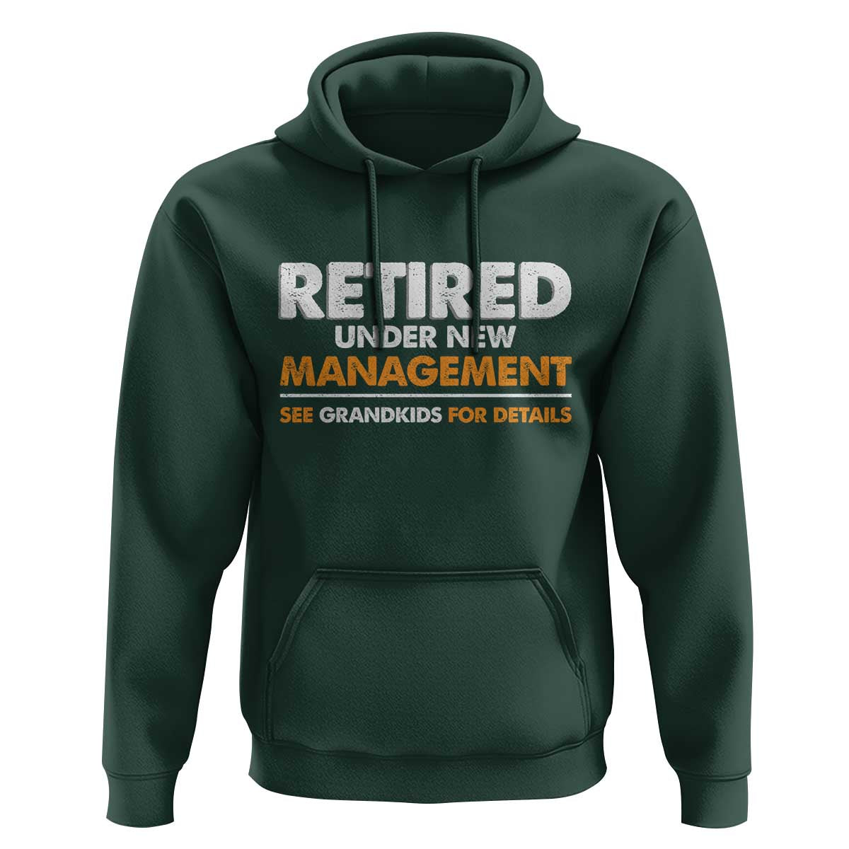 Funny Retirement Hoodie Retired Under New Management See Grandkids For Details - Wonder Print Shop