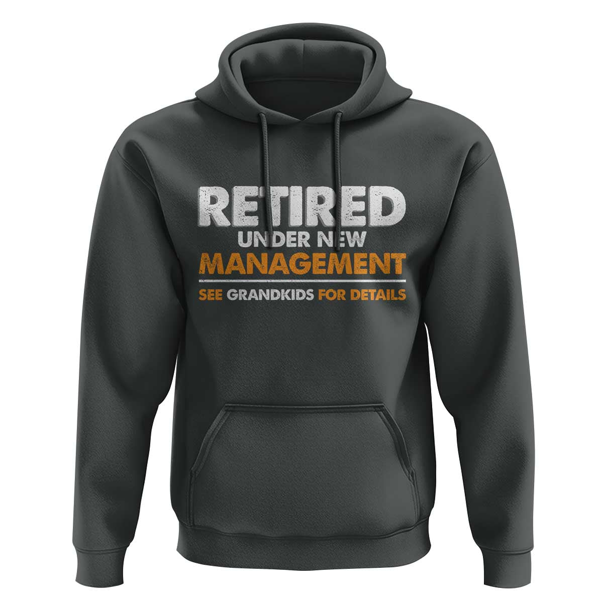 Funny Retirement Hoodie Retired Under New Management See Grandkids For Details - Wonder Print Shop