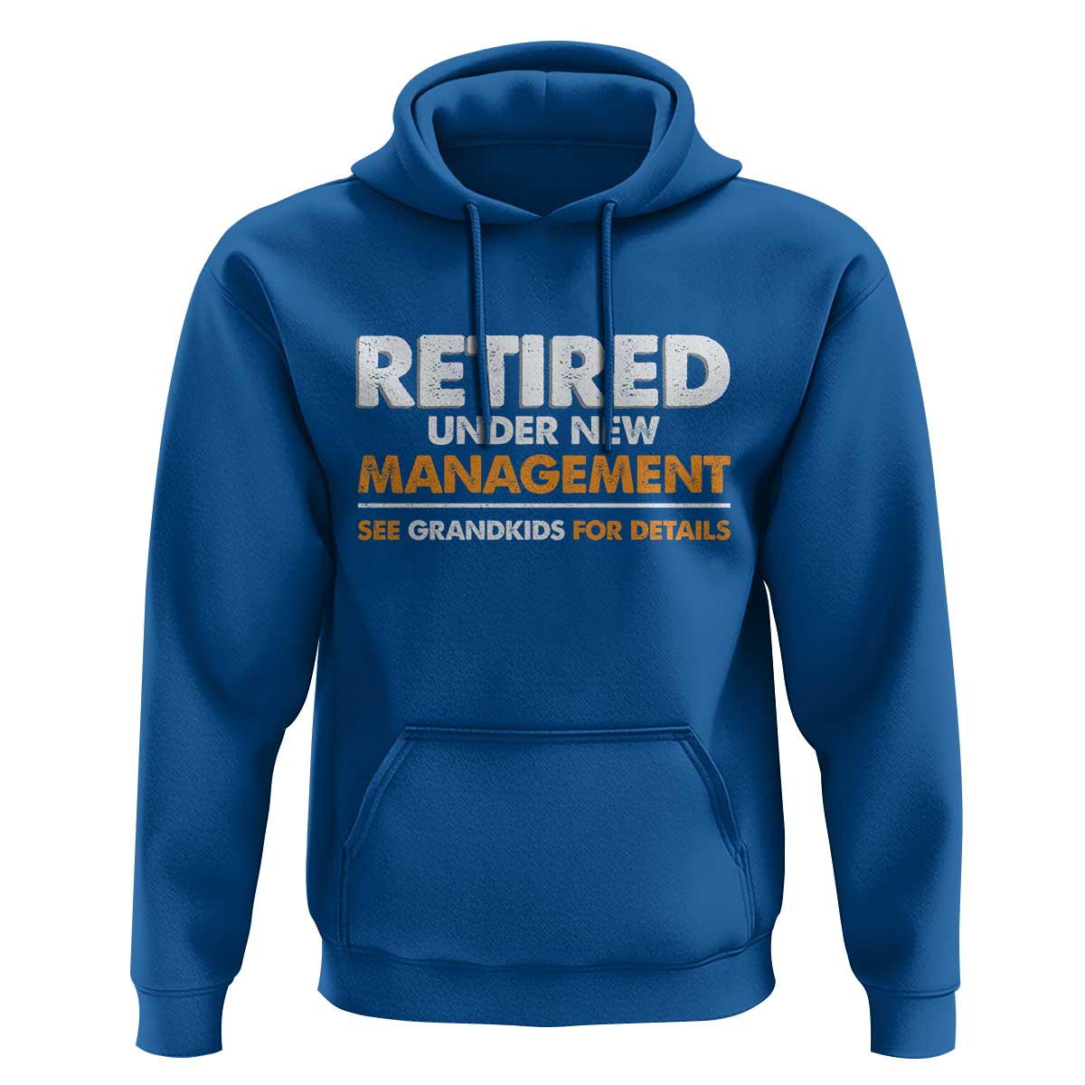 Funny Retirement Hoodie Retired Under New Management See Grandkids For Details - Wonder Print Shop