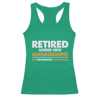 Funny Retirement Racerback Tank Top Retired Under New Management See Grandkids For Details - Wonder Print Shop