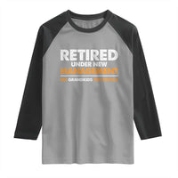 Funny Retirement Raglan Shirt Retired Under New Management See Grandkids For Details - Wonder Print Shop