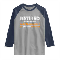 Funny Retirement Raglan Shirt Retired Under New Management See Grandkids For Details - Wonder Print Shop