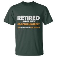 Funny Retirement T Shirt Retired Under New Management See Grandkids For Details - Wonder Print Shop