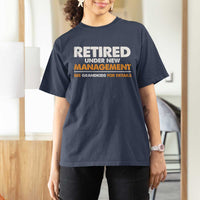 Funny Retirement T Shirt For Women Retired Under New Management See Grandkids For Details - Wonder Print Shop