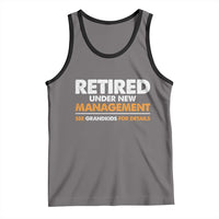 Funny Retirement Tank Top Retired Under New Management See Grandkids For Details - Wonder Print Shop