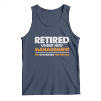 Funny Retirement Tank Top Retired Under New Management See Grandkids For Details - Wonder Print Shop