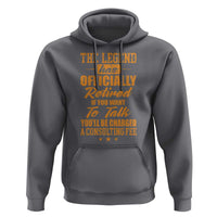 The Legend Has Retired Hoodie Funny Retirement Party Gag Gift