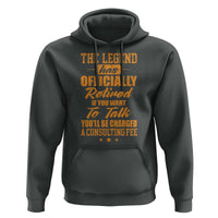 The Legend Has Retired Hoodie Funny Retirement Party Gag Gift